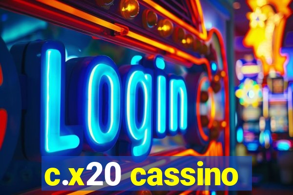 c.x20 cassino